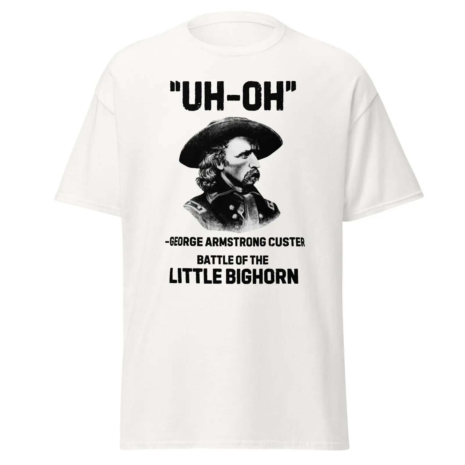 Vintage Fashion History - Uh Oh George Custer T Shirt